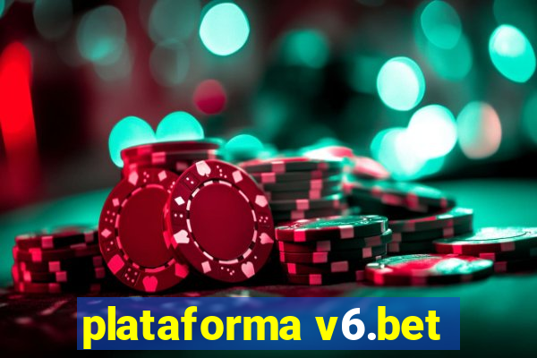 plataforma v6.bet